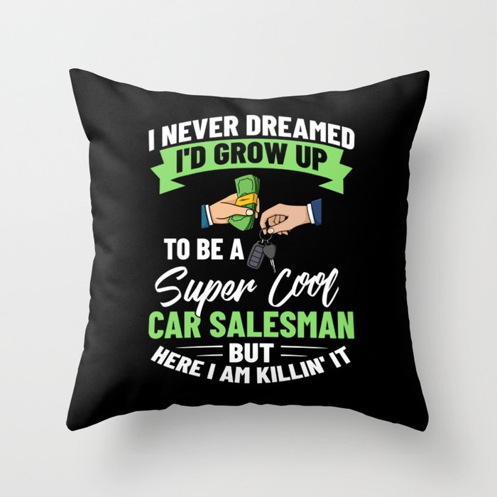 Used Car Salesman Auto Seller Dealership Throw Pillow