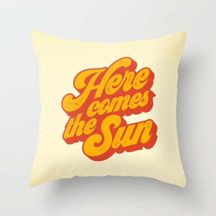 Here Comes The Sun | Retro 70s Typography Throw Pillow