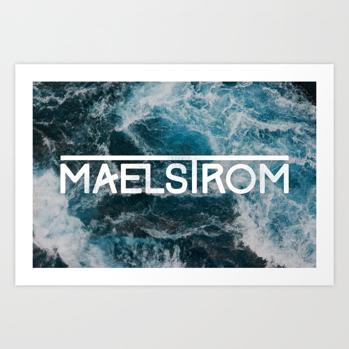 Maelstrom Art Print