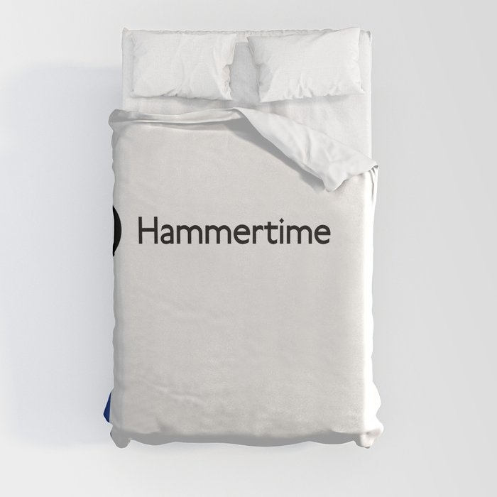 Hammertime Duvet Cover