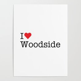 I Heart Woodside, CA Poster