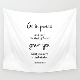 1 Samuel 1:17 Go in peace Wall Tapestry