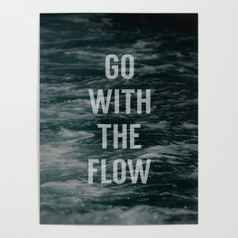 Go With The Flow Poster