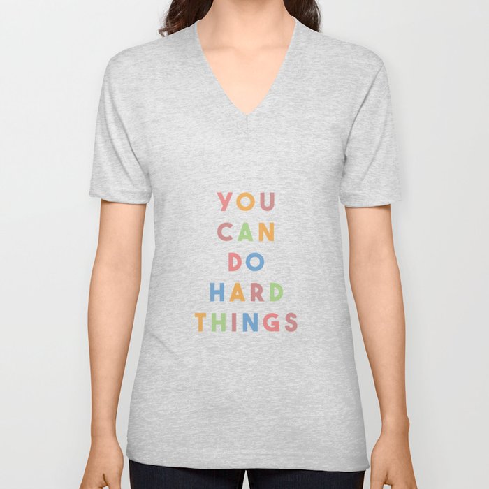You Can Do Hard Things Unisex V-Ausschnitt | Graphic-design, Typografie, Words, Text, Graphic-design, Colorful, Quote, You-can, Digital, Cute