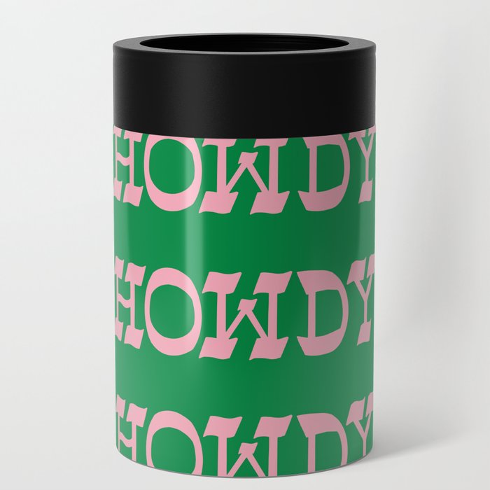 Howdy Howdy!  Pink and Green Can Cooler