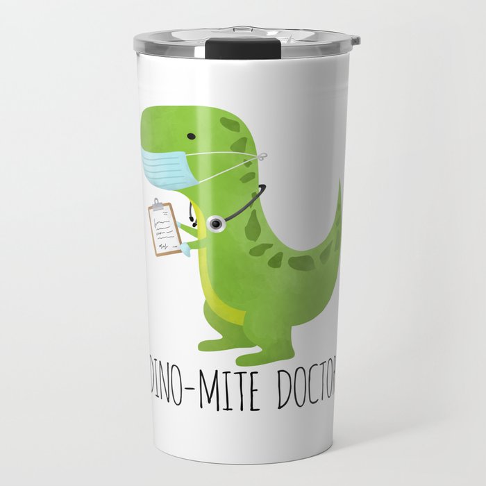 Dino-mite Doctor Travel Mug