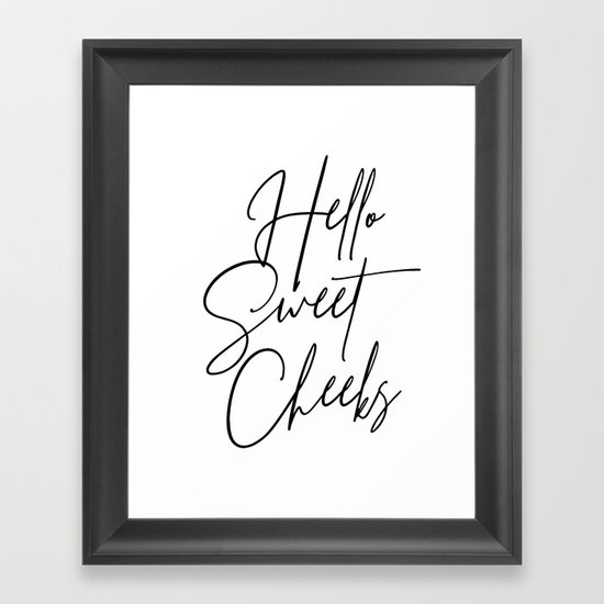 Hello Sweet Cheeks Script Framed Art Print by Typologie Paper Co Society6