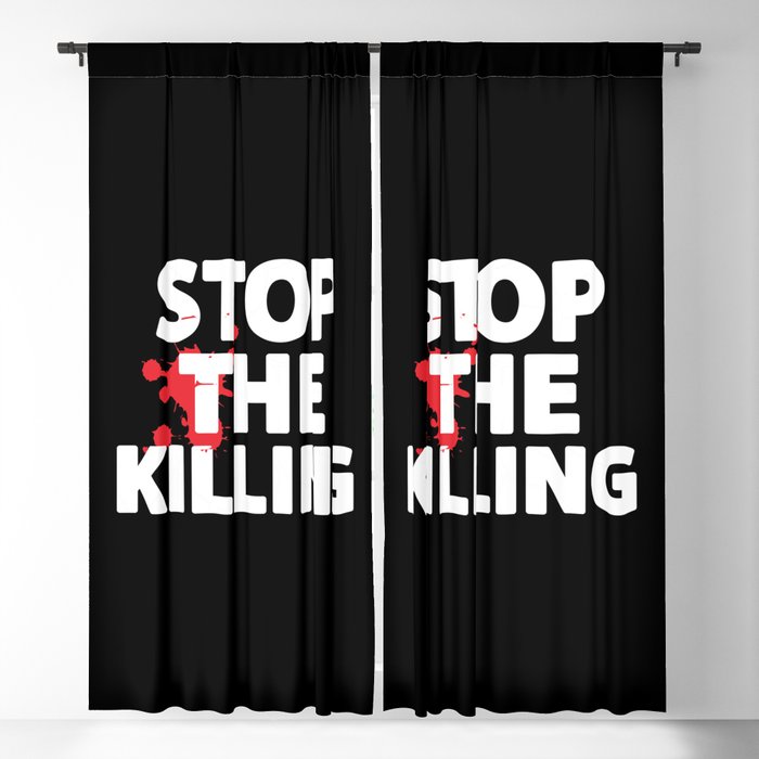 Stop The Killing Blackout Curtain