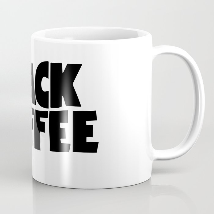Black Coffee Coffee Mug