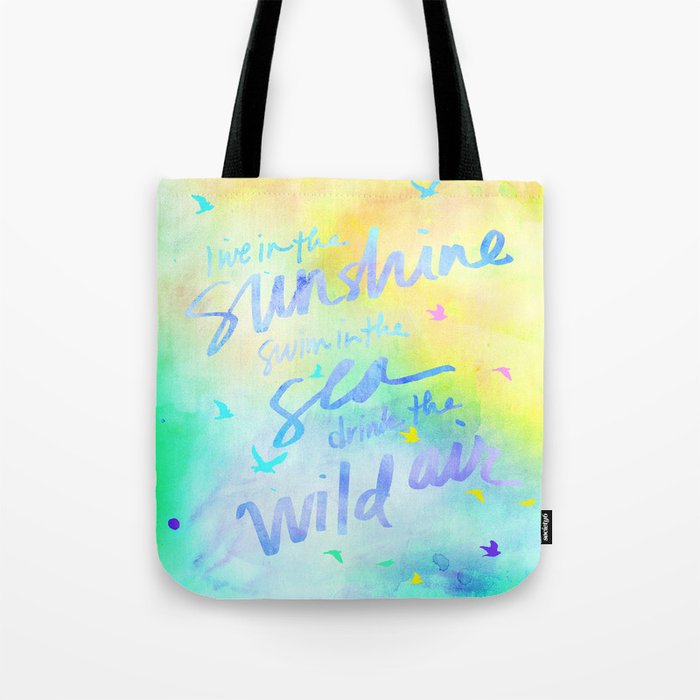 Live in the Sunshine  Tote Bag