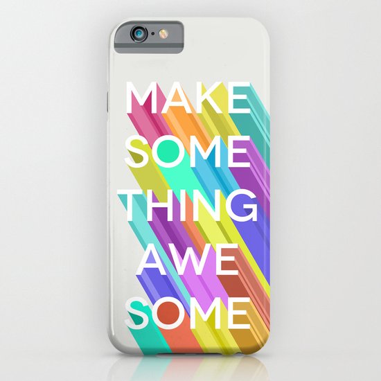 Make Something Awesome iPhone & iPod Case