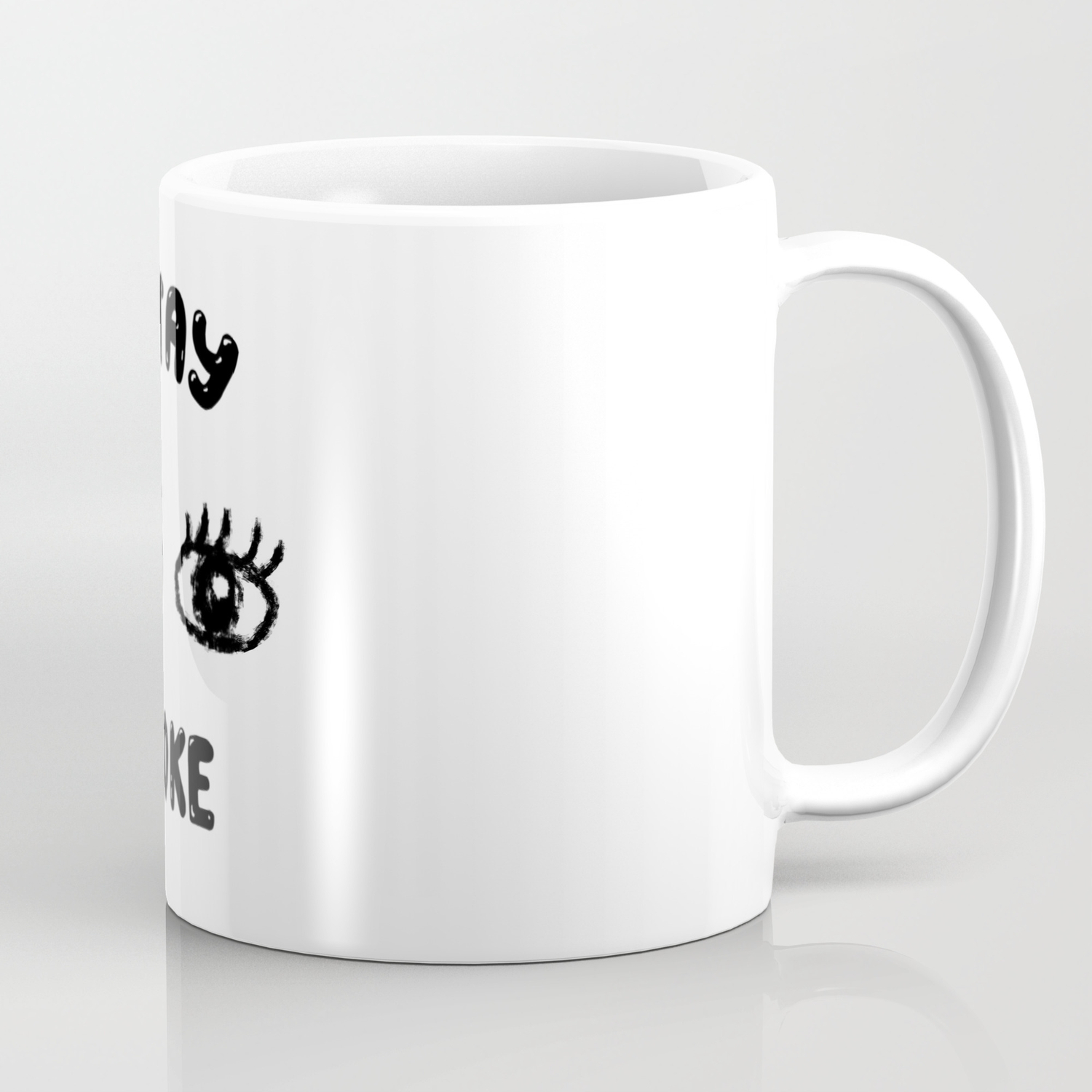 Stay Woke Meme Coffee Mug By Lovelydesigns Society6