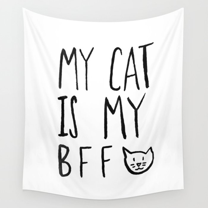 My Cat Is My BFF Wall Tapestry