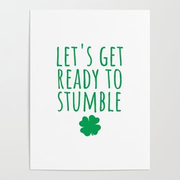 Lets Get Ready To Stumble Poster