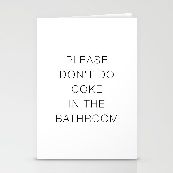 Please Don't Do In The Bathroom Stationery Cards
