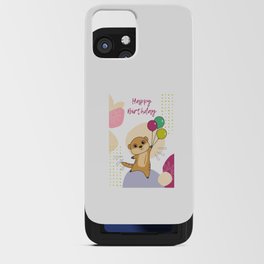 Meerkat Wishes Happy Birthday To You iPhone Card Case