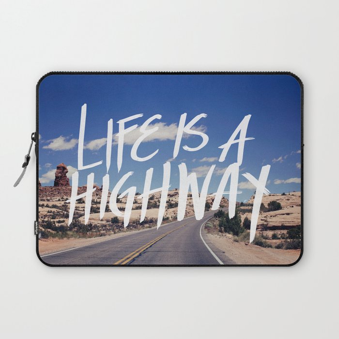 Life Is A Highway Laptop Sleeve