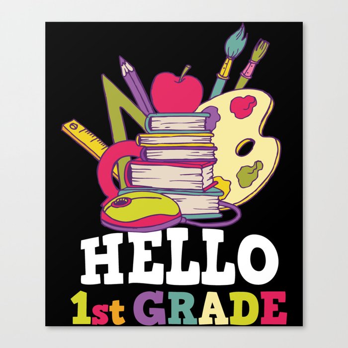 Hello 1st Grade Back To School Canvas Print