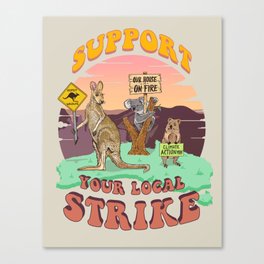 Australia: Support Your Local Strike Canvas Print