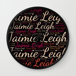 Jaimie Leigh Wall Clock | Womanbabygirl, Wordcloudpositive, Vidddiepublyshd, Horizontalspain, Graphicdesign, Colorsfirstname, Birthdaypopular 