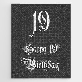 [ Thumbnail: Happy 19th Birthday - Fancy, Ornate, Intricate Look Jigsaw Puzzle ]