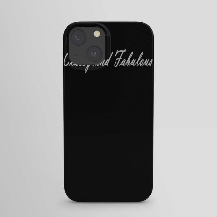 Classy and Fabulous iPhone Case
