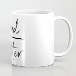 Mind Over Matter Coffee Mug