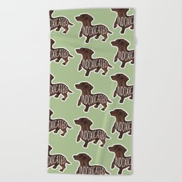 Indoxicated - Dachshund, doxie, funny saying Beach Towel