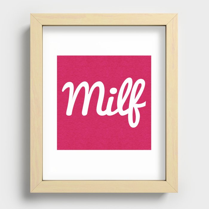 Milf Funny Quote Recessed Framed Print