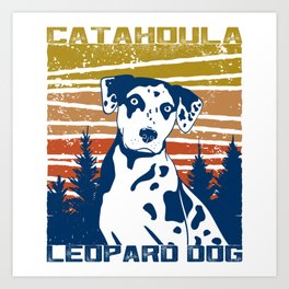 Catahoula Leopard Dog Gift Idea Art Print
