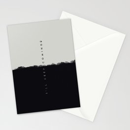 I'll Keep Coming B&W Stationery Cards