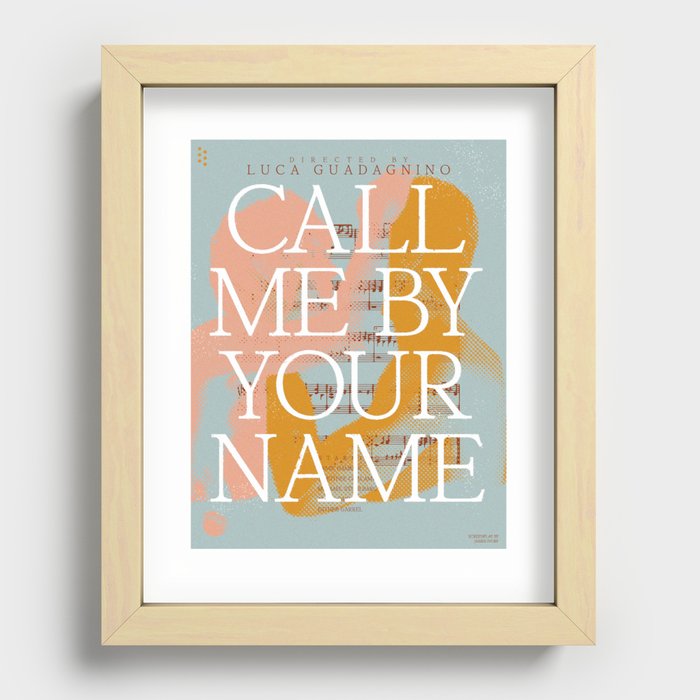 Call Me By Your Name Poster Recessed Framed Print