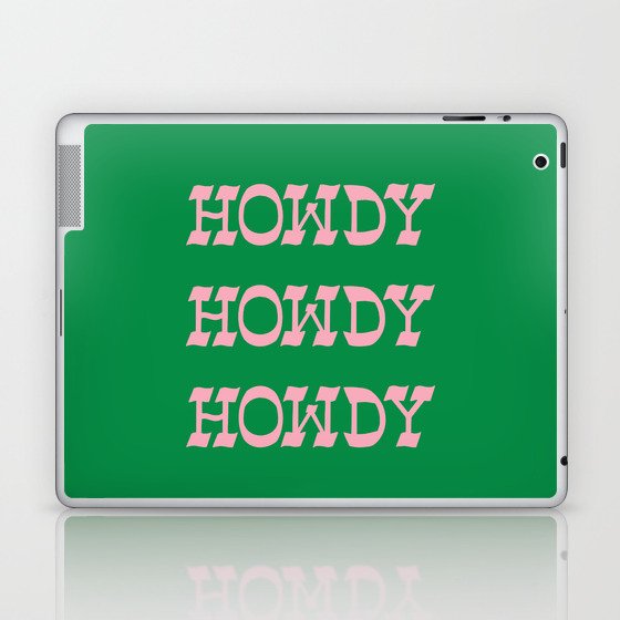 Howdy Howdy!  Pink and Green Laptop & iPad Skin
