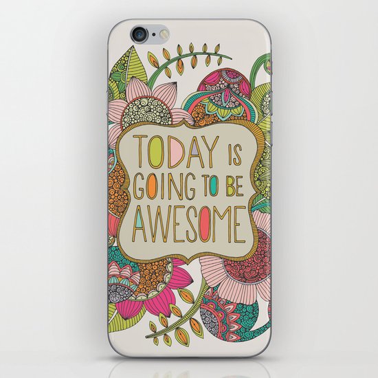 Today is going to be awesome iPhone & iPod Skin