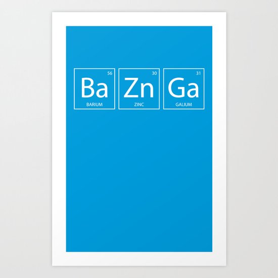 Bazinga Art Print