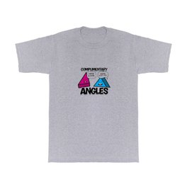 Complimentary Angles You're a cutie You're always right - complimentary angles T Shirt