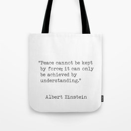 Albert Einstein typed quote Tote Bag