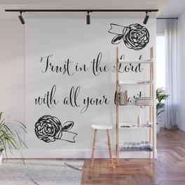 Trust in the Lord with All Your Heart Wall Mural
