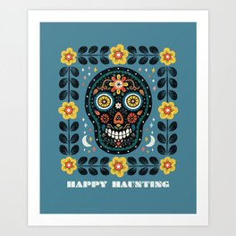 Happy Haunting | Day of Dead Skull Art Print