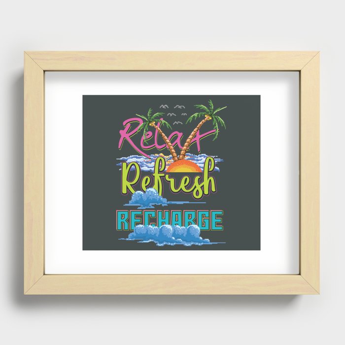 Relax Refresh Recharge Recessed Framed Print