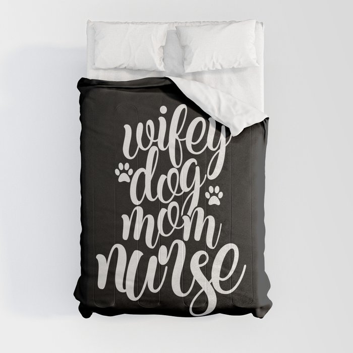 Wifey Dog Mom Nurse Pretty Lettering Quote Comforter