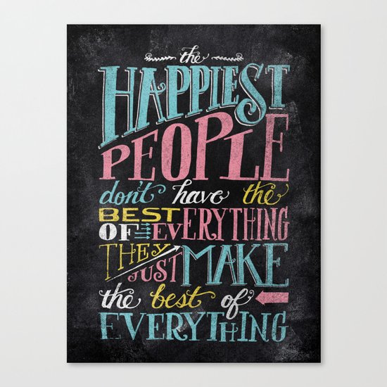 THE HAPPIEST PEOPLE... Canvas Print