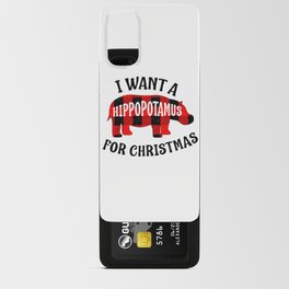 i want a hippopotamus for christmas Android Card Case