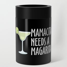 Mamacita needs a magarita funny mothersday 2022 Can Cooler