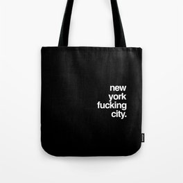 New York Fucking City Tote Bag
