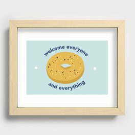 NY Bagel - Welcome Everyone and Everything Recessed Framed Print
