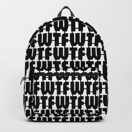 WTF Where is The FUN / Black and white text pattern Backpack | Funny, Pattern, The, Text, Blackandwhite, Wtf, Type, Graphicdesign, Typeset, What 