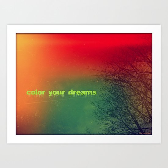 Color your dreams Art Print