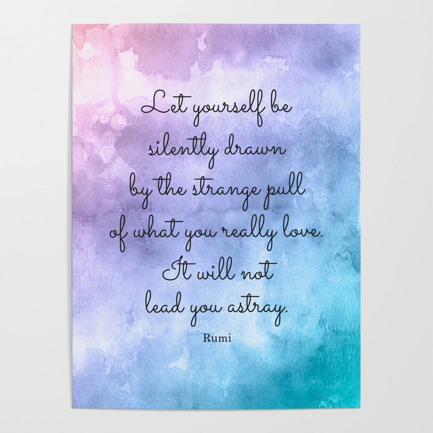 Do What You Love Inspirational Quote By Rumi Poster By Studiocitrine Society6