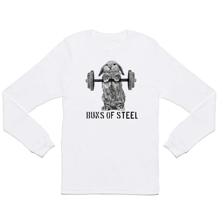 Buns of Steel Long Sleeve T Shirt